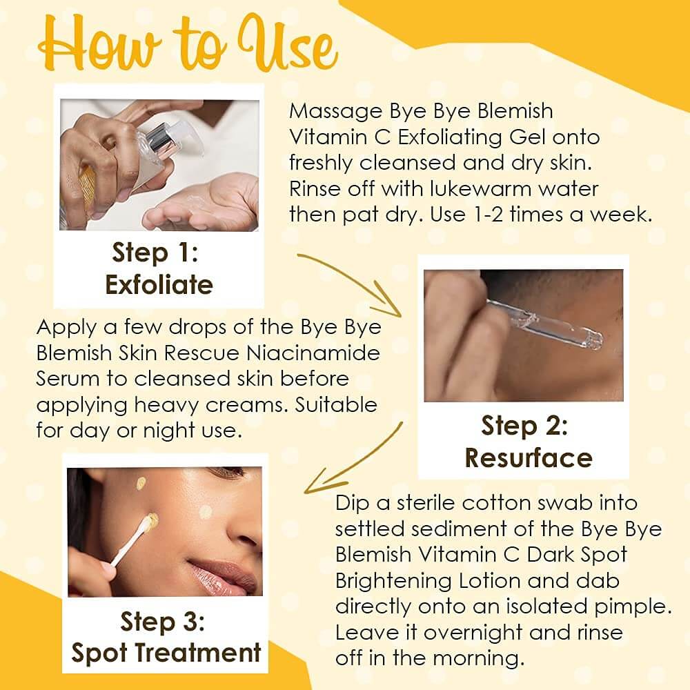 How to use Bye Bye Blemish For Uneven Skin Tone & Blemishes Bundle Step 1 Exfoliate, Step 2 Resurface & Step 3 Spot Treatment